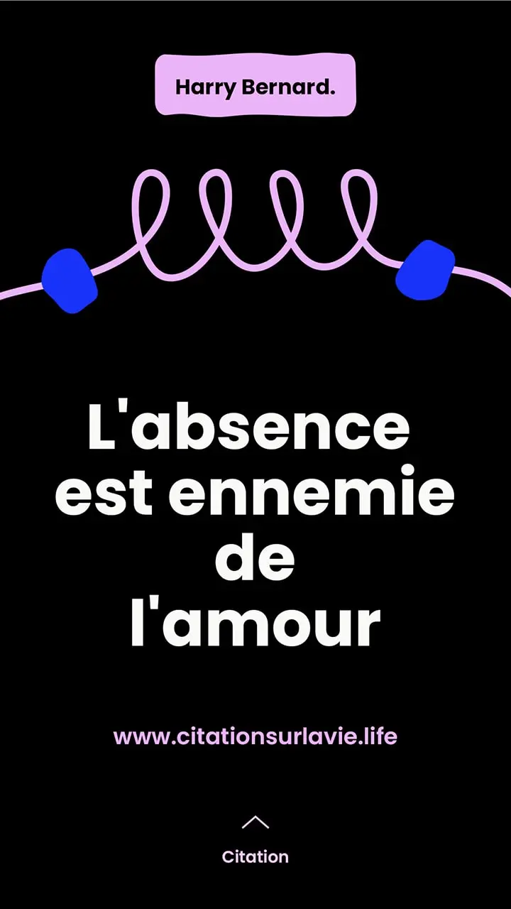 Citation sur l'absence et l'amour