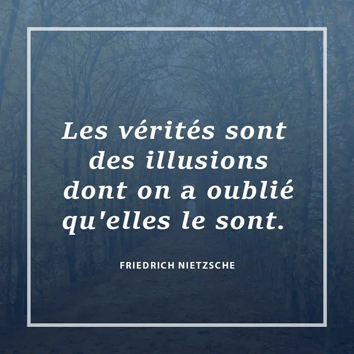 Citation sur la vérité par Nietzsche 